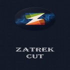 Télécharger gratuitement Zatrek cut pour Android, la meilleure application pour le portable et la tablette.