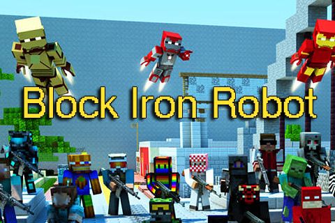 Le robot de fer de blocs