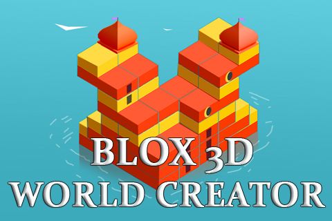 Blox 3D: Créateur du monde