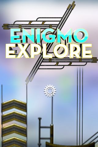 Enigmo: Exploration