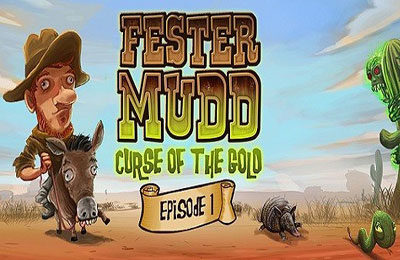 Fester Mudd: Le Filon d'Or - Episode 1