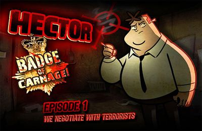 Hector: Episode 1 - Les Négociations avec les Terroristes
