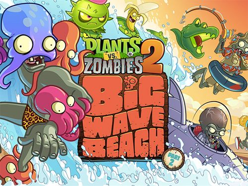 Plantes contre zombis 2: Grande vague marine 