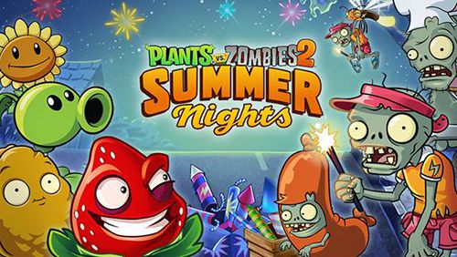 Télécharger Plantes contre zombies 2: Nuits d'été: Explosion de fraise gratuit pour iOS 6.0 iPhone.