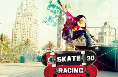 Course de skate 3D (jeux de skate 3D gratuits)