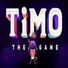 Avec le jeu La Poursuite Ténébreuse: le Sauvetage de la Princesse pour iPhone téléchargez Timo: Le jeu  ipa gratuitement.