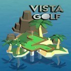 Avec le jeu Olympiade pour les doigts  pour iPhone téléchargez Vista golf ipa gratuitement.