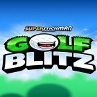 Avec le jeu Après la guerre: Chars de liberté  pour iPhone téléchargez Golf blitz ipa gratuitement.