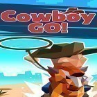 Avec le jeu Œil d'infini: Hex  pour iPhone téléchargez Cowboy, vas-y!  ipa gratuitement.