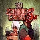 Avec le jeu Laboratoire du triplage  pour iPhone téléchargez 3D Zombi crisis 3  ipa gratuitement.