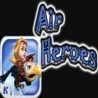Avec le jeu Chasseurs des souterrains 5 pour iPhone téléchargez Les Héros Aériens ipa gratuitement.