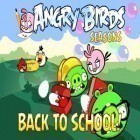 Avec le jeu Détruisez le château  pour iPhone téléchargez Angry Birds. Les Saisons. A l'école de Nouveau ipa gratuitement.