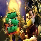 Avec le jeu Cochons méchants: Conséquences pour les oiseaux pour iPhone téléchargez Brûlez les zombis, brûlez ipa gratuitement.