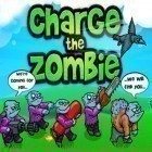 Avec le jeu Le Terminateur. Le Salut pour iPhone téléchargez Charge les Zombies ipa gratuitement.