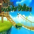 Avec le jeu Lance la Ligne pour iPhone téléchargez Chien Dog: Chasse aux dollars  ipa gratuitement.