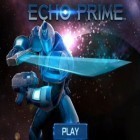 Avec le jeu La Poule Folle pour iPhone téléchargez Echo Prime ipa gratuitement.