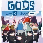 Avec le jeu Les Poussins Affamés pour iPhone téléchargez Dieus contre Hommes ipa gratuitement.