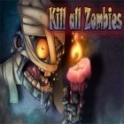 Avec le jeu Guerrier de Treemen pour iPhone téléchargez Tue tous les Zombies! ipa gratuitement.