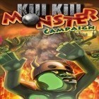 Avec le jeu Brigade d'artillerie  pour iPhone téléchargez Tue les Monstres! ipa gratuitement.