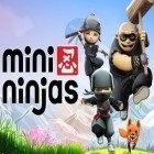 Avec le jeu Envahisseurs de la couronne  pour iPhone téléchargez Mini Ninja ipa gratuitement.