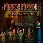 Avec le jeu Arène stellaire  pour iPhone téléchargez Miroir Miroir: Les Aventures pas Contées ipa gratuitement.