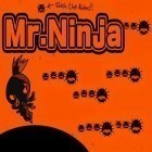 Avec le jeu Courses spatiales  pour iPhone téléchargez Monsieur Ninja  ipa gratuitement.
