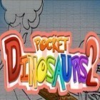 Avec le jeu La Mémé Turbo pour iPhone téléchargez Les Dinosaures de Poche 2 ipa gratuitement.