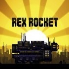 Avec le jeu Truc 2: Course  pour iPhone téléchargez Fusée de Rex ipa gratuitement.