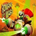 Avec le jeu La Pêche Royale pour iPhone téléchargez Les Romains de Mars ipa gratuitement.