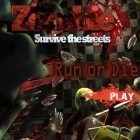 Avec le jeu Les Courses dans la Ville pour iPhone téléchargez Cours ou meurs: Ville de Zombies ipa gratuitement.