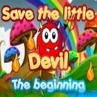 Avec le jeu Mégapole pour iPhone téléchargez Sauvez un petit diable: Début ipa gratuitement.