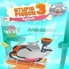 Avec le jeu Kung-Fu taxi 2  pour iPhone téléchargez Pigeon stupide 3: Gouttelettes ipa gratuitement.