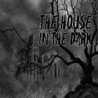 Avec le jeu L'Ile Rinth pour iPhone téléchargez Maison dans l'obscurité  ipa gratuitement.