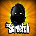 Avec le jeu Lili pour iPhone téléchargez Le Screetch ipa gratuitement.