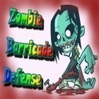 Avec le jeu Les Attractions Sinistres pour iPhone téléchargez Les Barricades de Zombie ipa gratuitement.