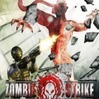 Avec le jeu Les Temps des Gangsters pour iPhone téléchargez Strike de Zombie ipa gratuitement.