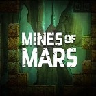Avec le jeu Le Halloween de Glace pour iPhone téléchargez Les Mines de Mars ipa gratuitement.