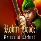 Avec le jeu La Fuite de Jake pour iPhone téléchargez Robin Hood: Le Retour de Richard ipa gratuitement.
