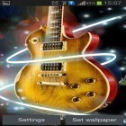 Outre le fond d'écran animé Luxe  pour Android téléchargez l'apk gratuit de screensaver Guitare .