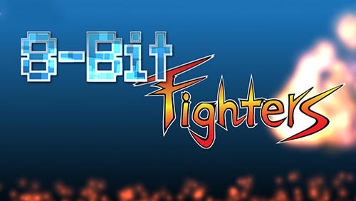 Télécharger 8 bit fighters pour Android gratuit.