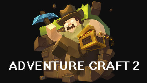 Télécharger Adventure craft 2 pour Android gratuit.