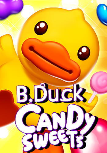 Télécharger B. Duck: Candy sweets pour Android 4.0 gratuit.