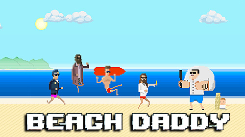 Télécharger Beach daddy pour Android gratuit.