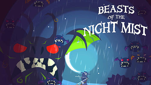 Télécharger Beasts of the night mist pour Android gratuit.