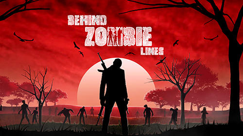 Télécharger Behind zombie lines pour Android gratuit.