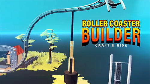 Télécharger Craft and ride: Roller coaster builder pour Android gratuit.