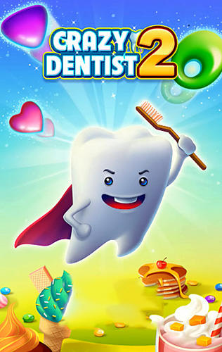 Télécharger Crazy dentist 2: Match 3 game pour Android gratuit.