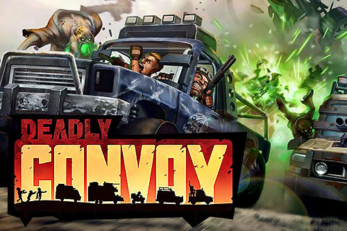 Télécharger Deadly convoy pour Android gratuit.