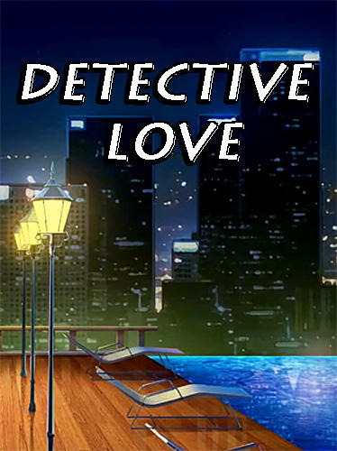 Télécharger Detective love: Story games with choices pour Android gratuit.