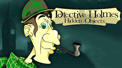 Télécharger Detective Sherlock Holmes: Spot the hidden objects pour Android gratuit.